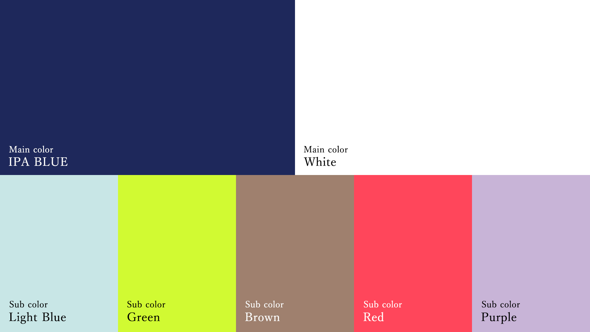 Main color：IPA BLUE, White. Sub color：Light Blue, Green, Brown, Red, Purple