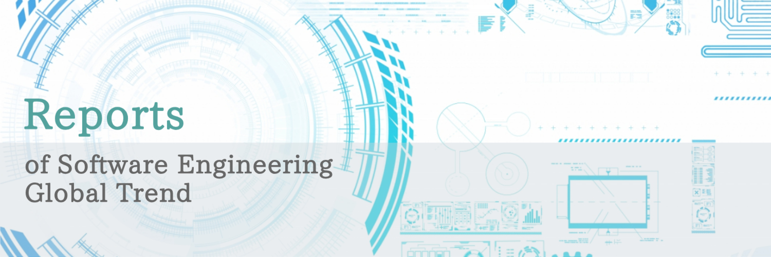 Reports of Software Engineering Global Trend