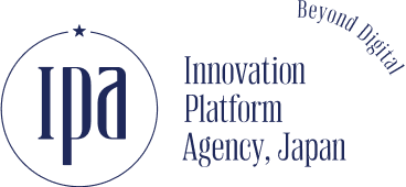 Ipa　Innovation Platform Agency, Japan　Beyond Digital