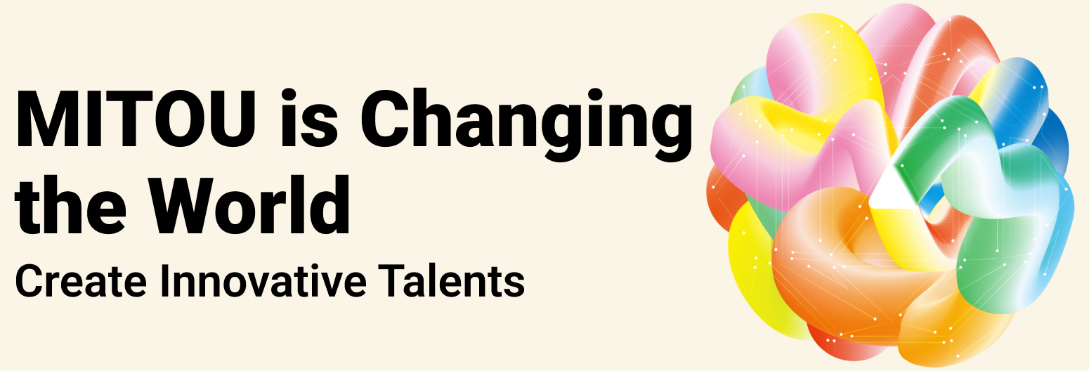 MITOU is Changing the World